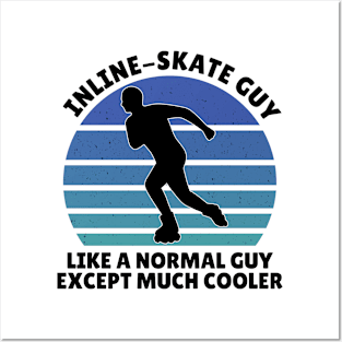 Inline skate guy Posters and Art